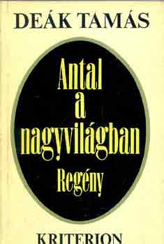 De�k Tam�s - Antal a nagyvil�gban