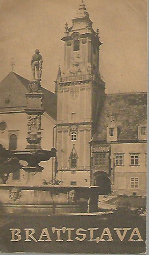 Bratislava - Kalauz a v�rosban