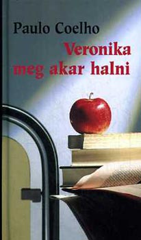 Paulo Coelho - Veronika meg akar halni