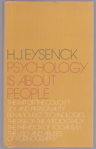 H. J. Eysenck - Psychology is about people