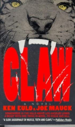 Joe Mauck Ken Eulo - Claw: A Novel