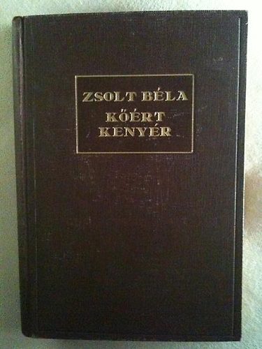 Zsolt B�la - K��rt keny�r (vez�rcikkek 1921-1939)