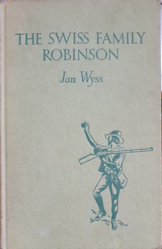 Jan Wyss - The Swiss Family Robinson
