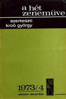 Kro� Gy�rgy - A h�t zenem�ve: 1973/4 okt�ber-december