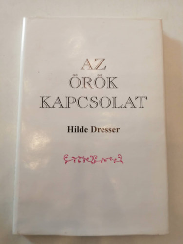 Hilde Dresser - Az rk kapcsolat