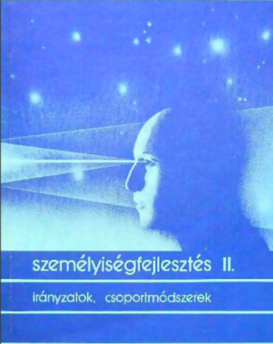 Dr. Fodor Katalin - Szemlyisgfejleszts II. (csoportlmnyek, klfldi iskolk)