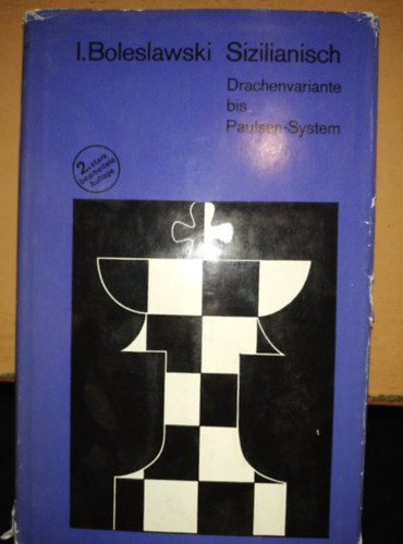 Isaak Boleslawski - Sizilianisch - Drachenvariante bis Paulsen-System