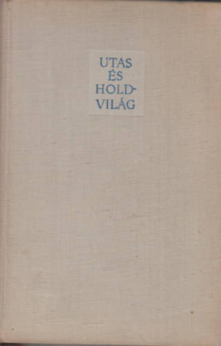 Szerb Antal - Utas s Holdvilg