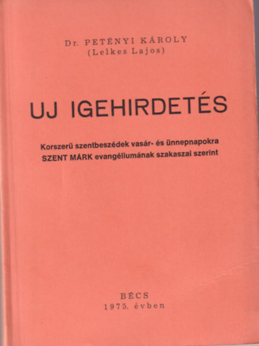 Dr. Petnyi Kroly - Uj igehirdets