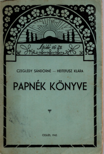 Czegldy Sndorn-Heitefusz Klra - Papnk knyve