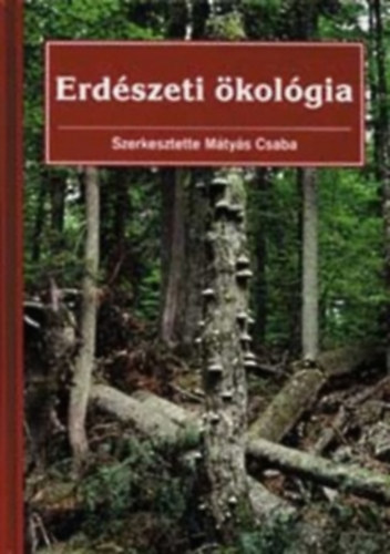 M�ty�s Csaba - Erd�szeti �kol�gia