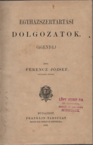 Ferencz József - Egyházszertartási dolgozatok