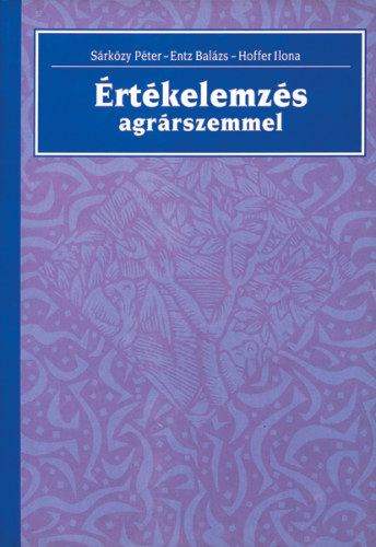 Entz Bal�zs, S�rk�zy P�ter Hoffer Ilona - �rt�kelemz�s agr�rszemmel