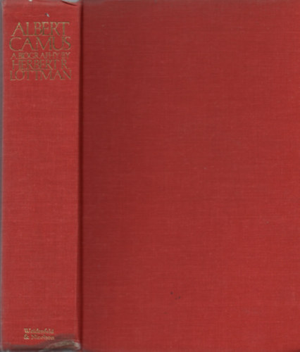 Herbert R. Lottman - Albert Camus: A Biography