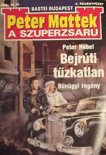 Peter Hebel - Bejrti tzkatlan - Peter Mattek a szuperzsaru 2. regnyfzet