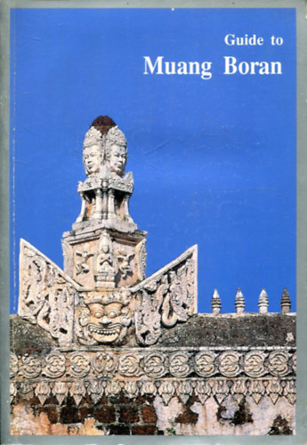 Guide to Muang Boran