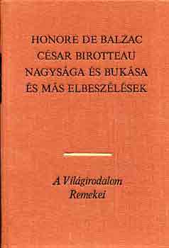 Honor de Balzac - Csar Birotteau nagysga s buksa