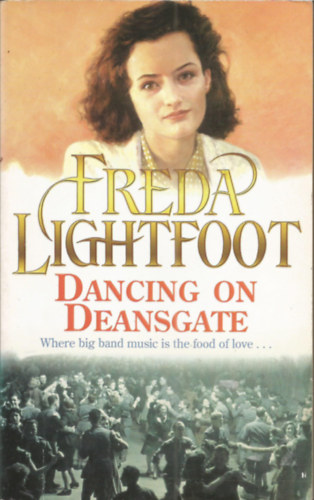 Freda Lightfoot - Dancing on Deansgate