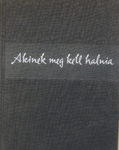 Nikosz Kazantzakisz - Akinek meg kell halnia