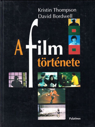 Kristin Thompson David Bordwell - A film története