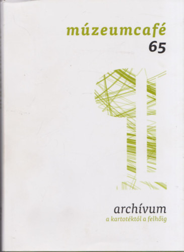 Mzeumcaf  65  archvum a kartotktl a felhig (2018/2.)