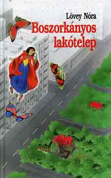 L�vey N�ra - Boszork�nyos lak�telep - KO 0242