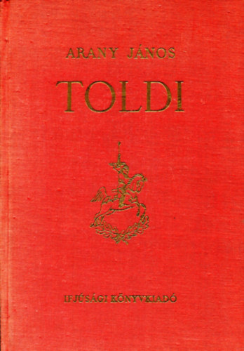 Arany J�nos - Toldi - Gy�ry Mikl�s rajzaival