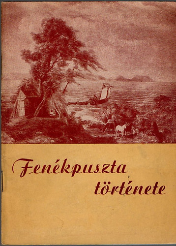 Sgi Kroly - Fenkpuszta trtnete