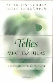 Jentschura-Lohkamper - Teljes megtisztul�s