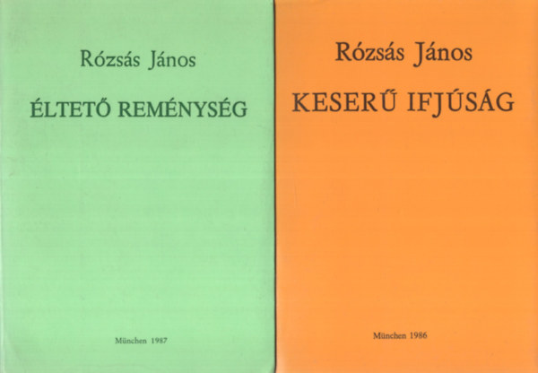 R�zs�s J�nos - Keser� ifj�s�g - �ltet� rem�nys�g