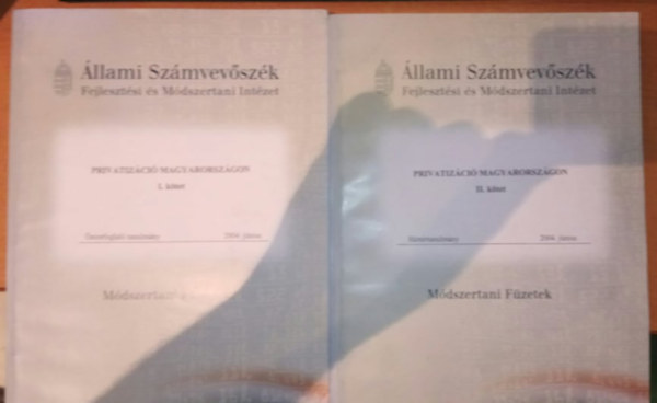 Dr. Dr. habil Kov�cs �rp�d B�ger Guszt�v - Privatiz�ci� Magyarorsz�gon I. + II. k�tet - �sszefoglal� tanulm�ny j�nius - M�dszertani f�zetek