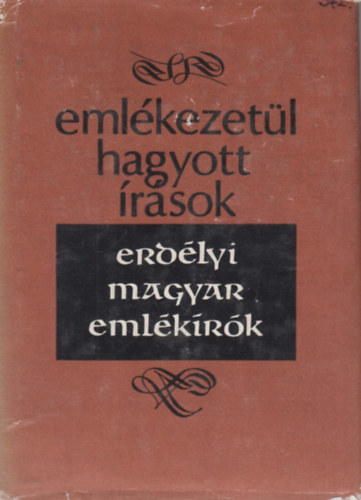 Veress D�niel  (szerk.) - Eml�kezet�l hagyott �r�sok