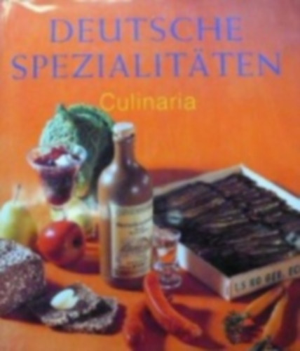 Christine Metzger - Culinaria Deutsche Spezialitten I