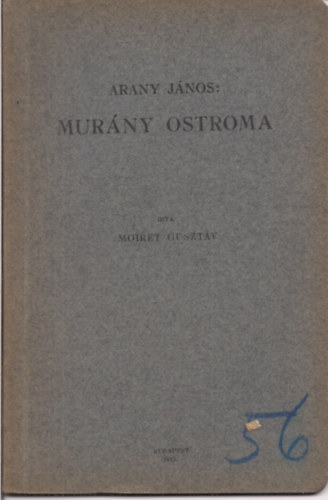 Moiret Gusztv - Arany Jnos: Murny ostroma