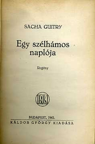 Sacha Guitry - Egy sz�lh�mos napl�ja