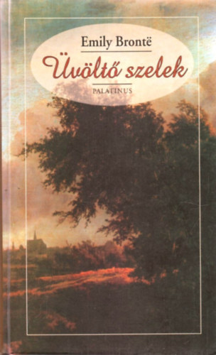 Emily Bronte - �v�lt� szelek