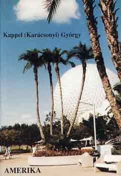 Kappel  Gyrgy (Karcsonyi) - Amerika