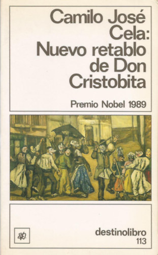 Camilo Jos� Cela - Nuevo retablo de Don Cristobita (Destinolibro 113)