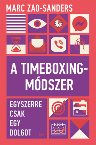 Marc Zao-Sanders - A Timeboxing-m�dszer