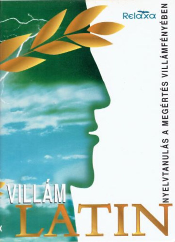 Nyelvtanulás a megértés villámfényében - Villám Latin (Relaxa) könyv + 8 CD dobozban