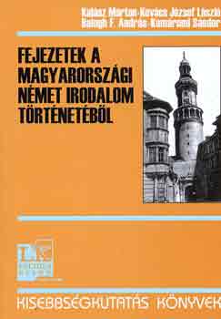 Kalsz-Kovcs-Balogh-Komromi - Fejezetek a magyarorszgi nmet irodalom trtnetbl