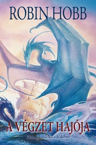Robin Hobb - A végzet hajója II. (Élőhajók ciklus VI.)