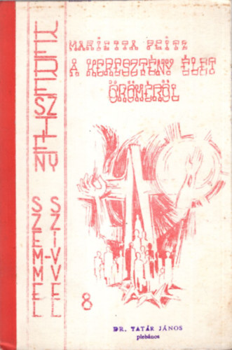 Mariettra Peitz - A kereszt�ny �let �r�m�r�l - Kereszt�ny szemmel- kereszt�ny sz�vvel 8