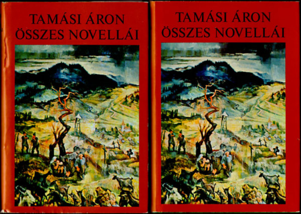 SZERZ Tamsi ron SZERKESZT Z. Szalai Sndor Ugrin Aranka GRAFIKUS Nagy Imre Tamsi ron - Tamsi ron sszes novelli I-II. Szerelmes csillag (1922-1929) - Knyk a templomban (1930-1935) - Igazts a vilgon (1936-1944) -  Szabadsg madara (1945-1957)  -Gykr s vadvirg (1958-1966) teljes illusztrlt kiads