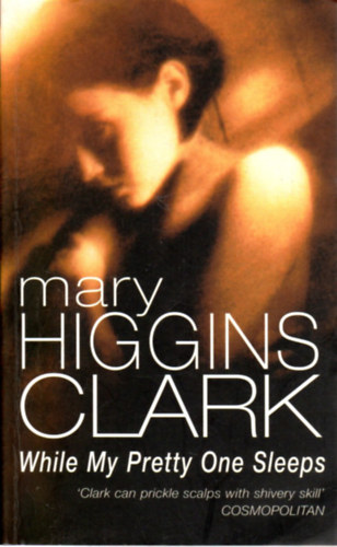 Mary Higgins Clark - While My Pretty One Sleeps