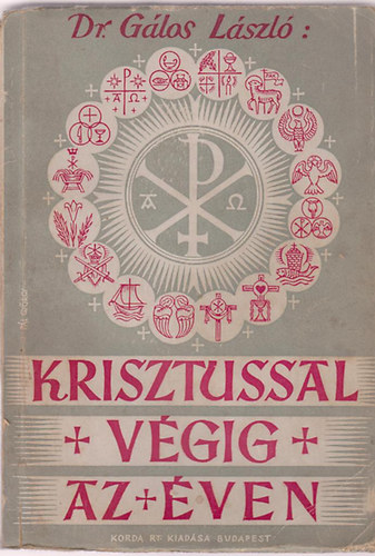 Dr. Gálos László - Krisztussal végig az éven