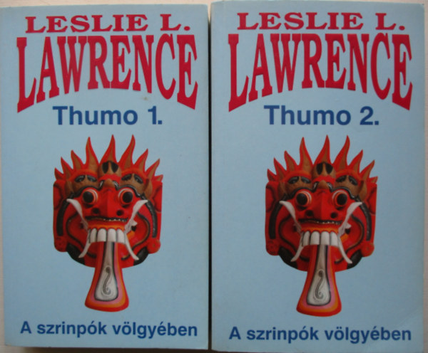 Leslie L. Lawrence - Thumo I-II.: A szrinpk vlgyben