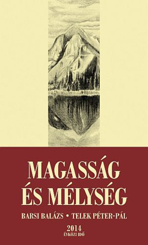 Dr. Telek Péter-Pál Barsi Balázs OFM - Magasság és mélység