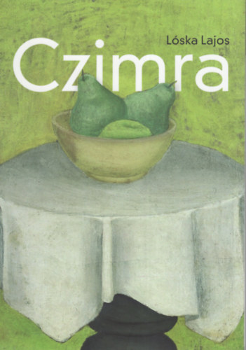 L�ska Lajos - Czimra Gyula (1901-1966) fest�m�v�sz