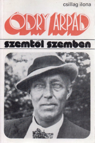 Csillag Ilona - Ódry Árpád (Szemtől szemben)